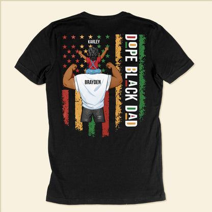 Proud As Dope Black Dad - Personalized Back Printed Shirt