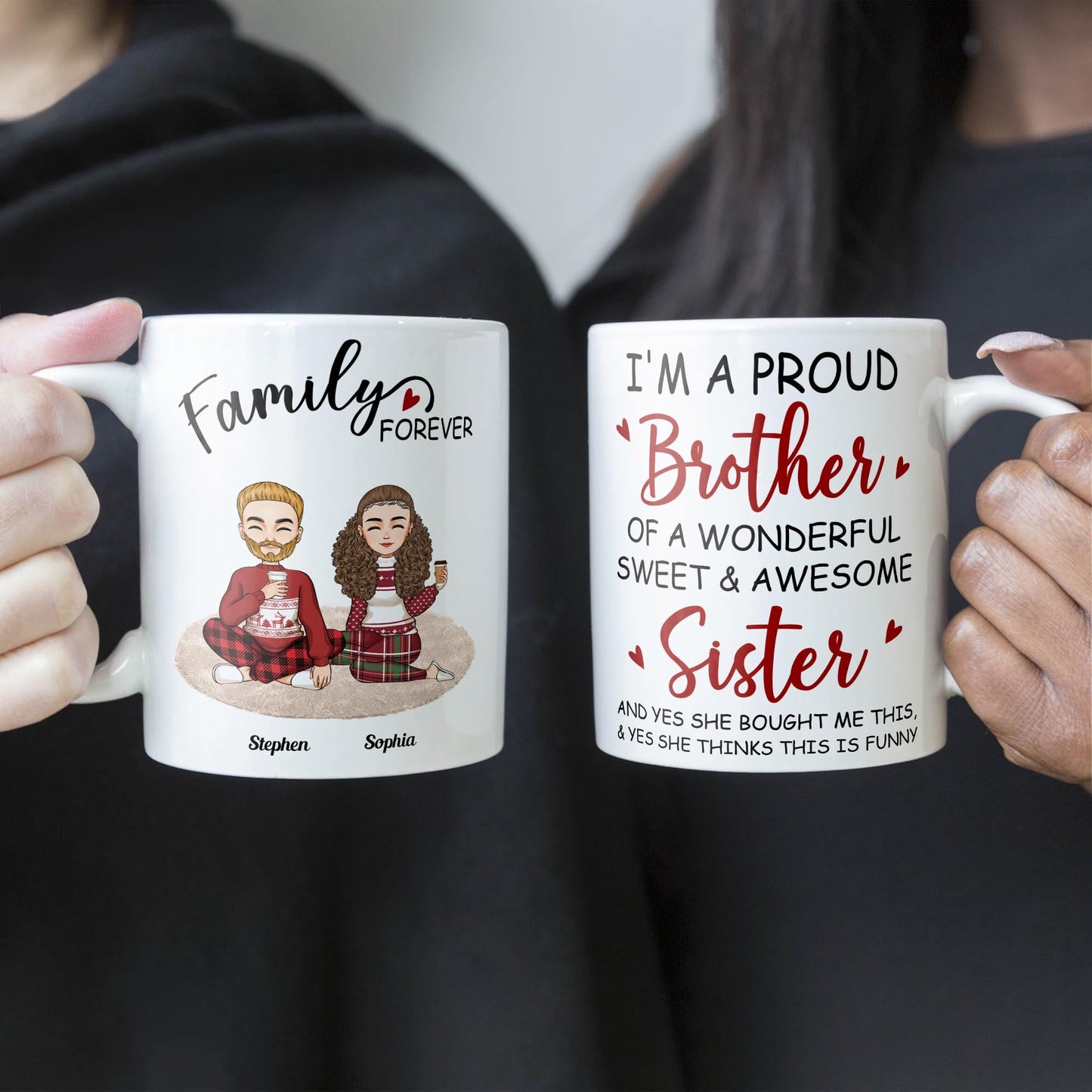 Proud Brother Of A Wonderful & Sweet Sister - Personalized Mug - Christmas, New Year Gift For Family, Sisters, Brothers, Siblings