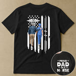 Proud Dad Of Nurse RN CNA LPN ICU ER Nursing Dad Gift - Personalized Shirt