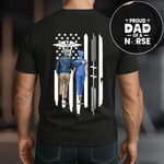 Proud Dad Of Nurse RN CNA LPN ICU ER Nursing Dad Gift - Personalized Shirt