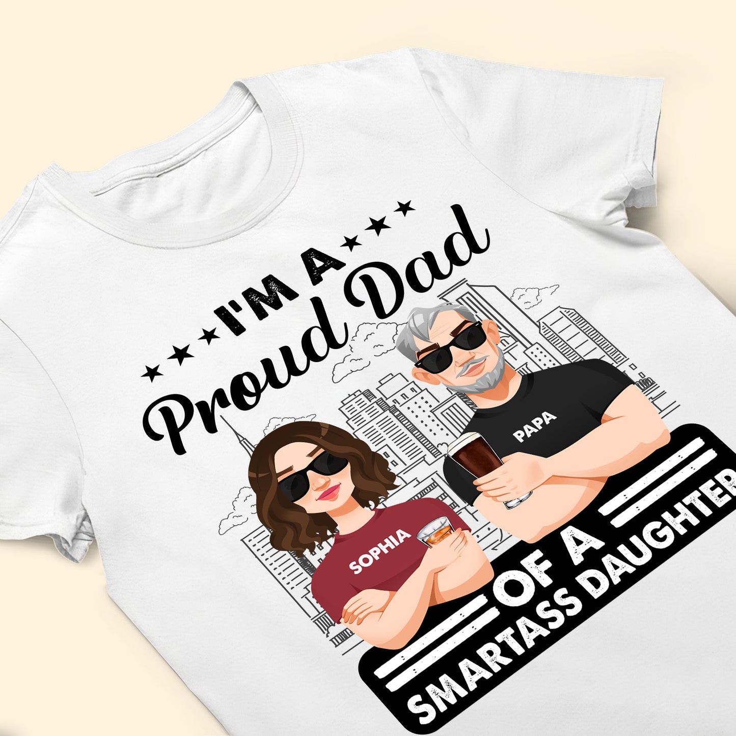 Proud Dad Of Smartass Daughter - Personalized Shirt
