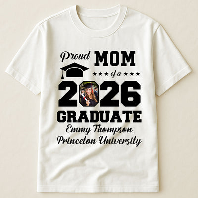Proud Mom Of A Graduate - Personalized Photo Shirt