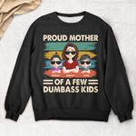 Proud Mother Of A Few Kids - New Version - Personalized Shirt