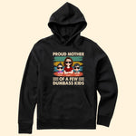 Proud Mother Of A Few Kids - New Version - Personalized Shirt