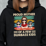 Proud Mother Of A Few Kids - New Version - Personalized Shirt