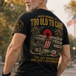Proud-Member-Of-Too-Old-To-Care-Funny-Gift-For-Him,-Dad,-Husband,-Boss,-Retirement-Gifts-Personalized-Shirt