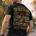 Proud-Member-Of-Too-Old-To-Care-Funny-Gift-For-Him,-Dad,-Husband,-Boss,-Retirement-Gifts-Personalized-Shirt
