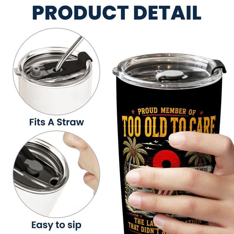 Proud-Member-Of-Too-Old-To-Care-Funny-Gift-For-Him,-Dad,-Husband,-Boss,-Retirement-Gifts-Personalized-Tumbler