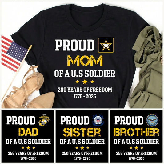 Proud-Mom,-Dad,-Family-Of-A-Us-Soldier-250Th-Anniversary-Usa-Personalized-Shirt1