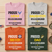 Proud-Mom,-Dad,-Family-Of-A-Us-Soldier-250Th-Anniversary-Usa-Personalized-Shirt5