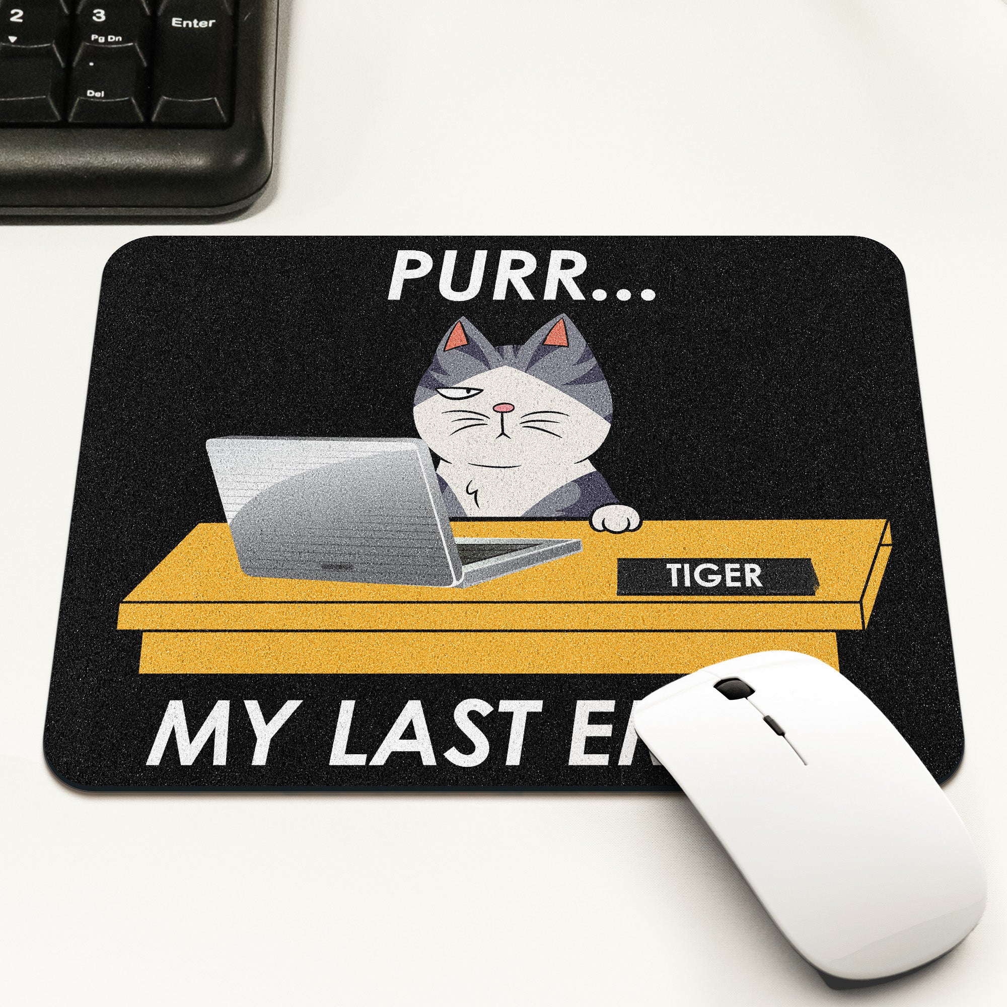 Purr...My Last Email - Custom Shape Mouse Pad
