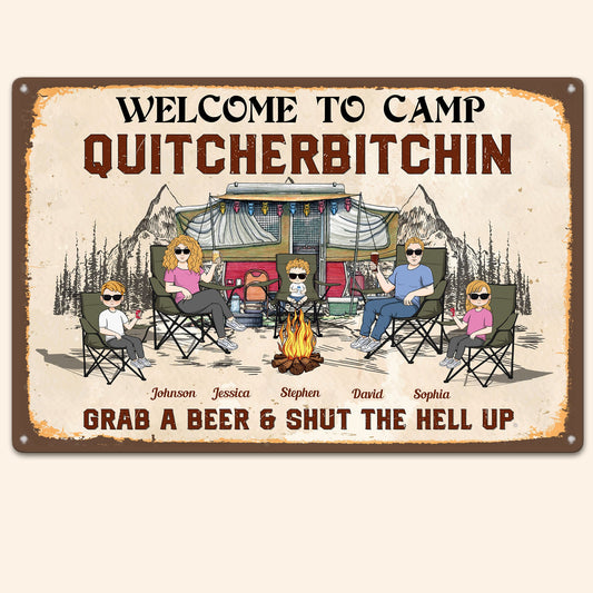 Quitcherbitchin - Grab A Beer, Shut The Hell Up  - Personalized Metal Sign