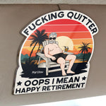 Quitter Oops I Mean Happy Retirement - Personalized Acrylic Visor Clip