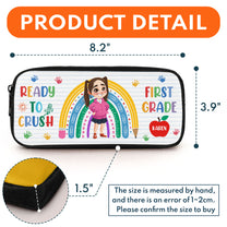 Ready To Crush First Grade Gift For Kids - Personalized Pencil Case