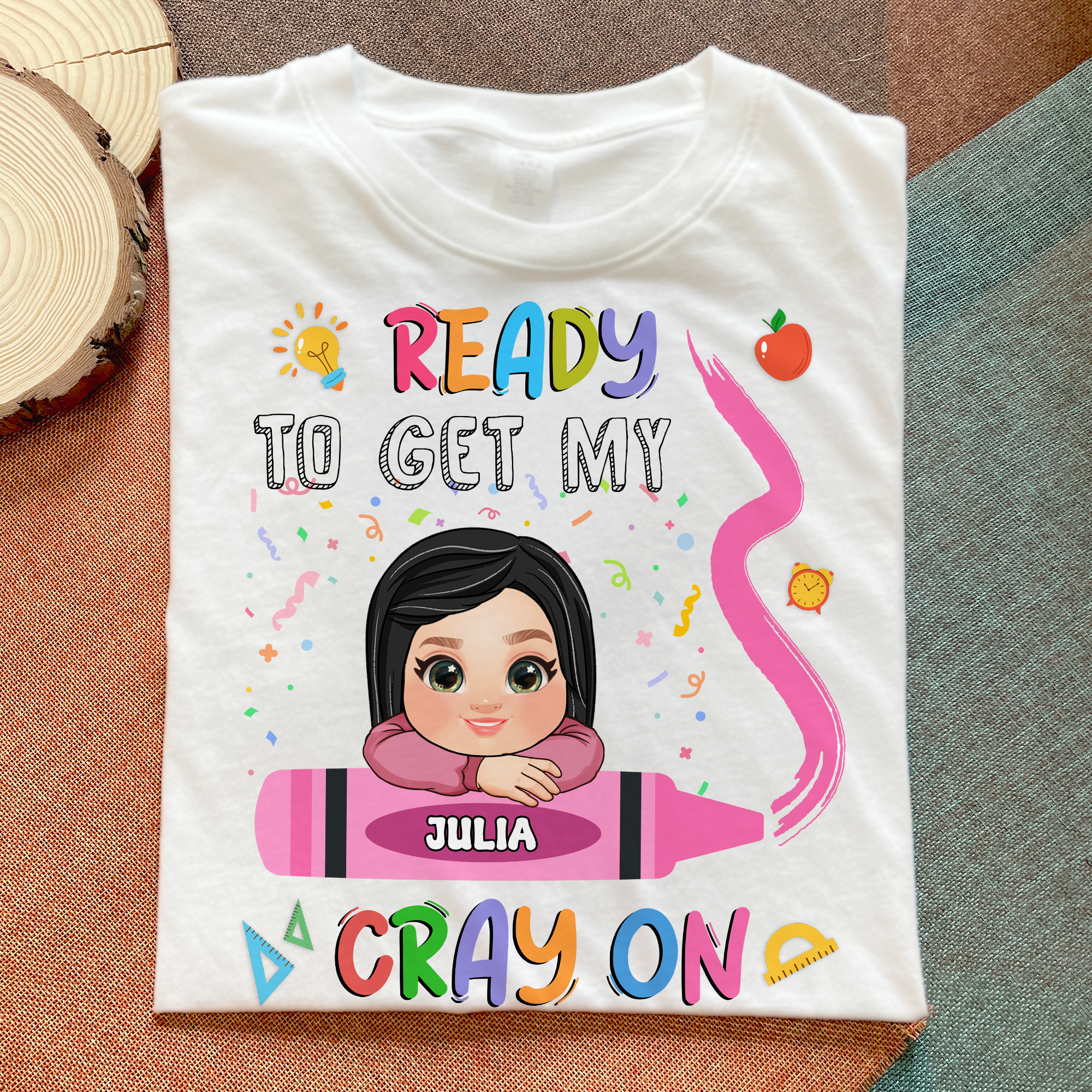 Ready To Get My Cray On - Personalized Shirt