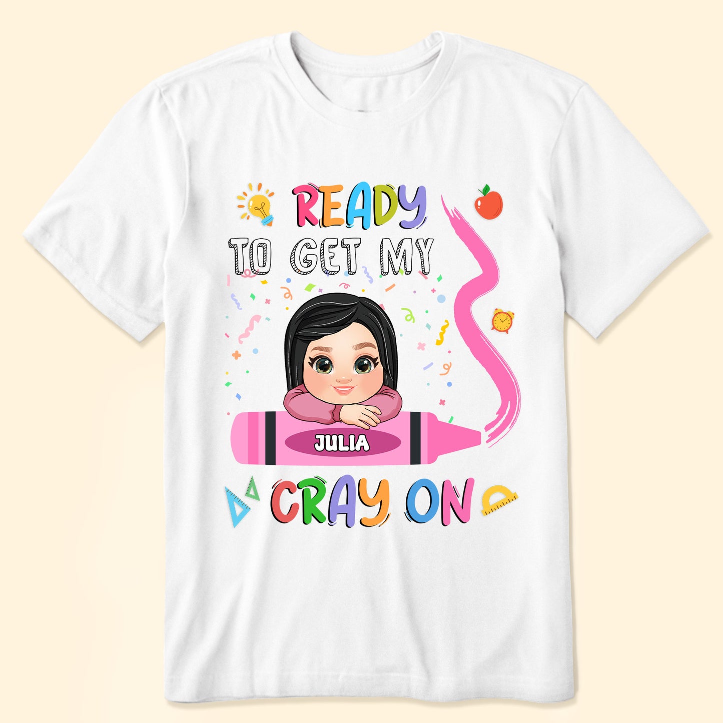 Ready To Get My Cray On - Personalized Shirt