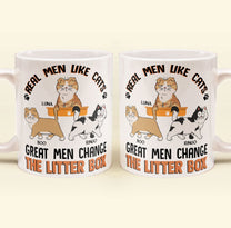 Real Men Like Cats Great Men Change The Litter Box - Personalized Mug