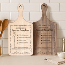 Recipe For A Special Daughter - Personalized Paddle Cutting Board