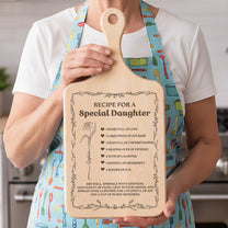 Recipe For A Special Daughter - Personalized Paddle Cutting Board