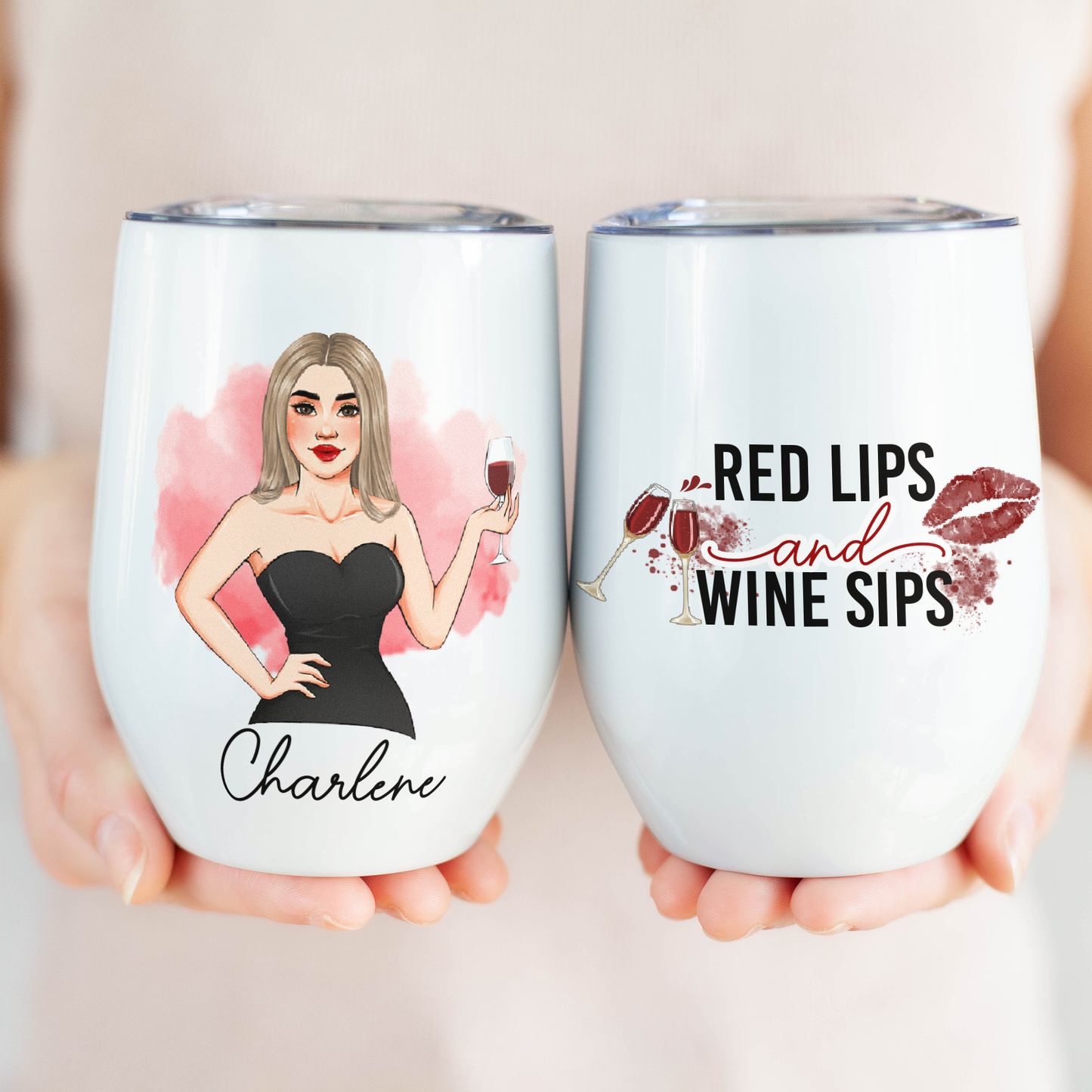 Red Lips And Wine Sips - Personalized Wine Tumbler