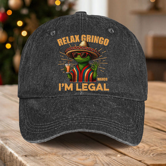 Relax Gringo I’m Legal - Personalized Distressed Denim Cap