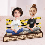 Remember If We Get Caught - Personalized Photo Shaking Head Acrylic Standee