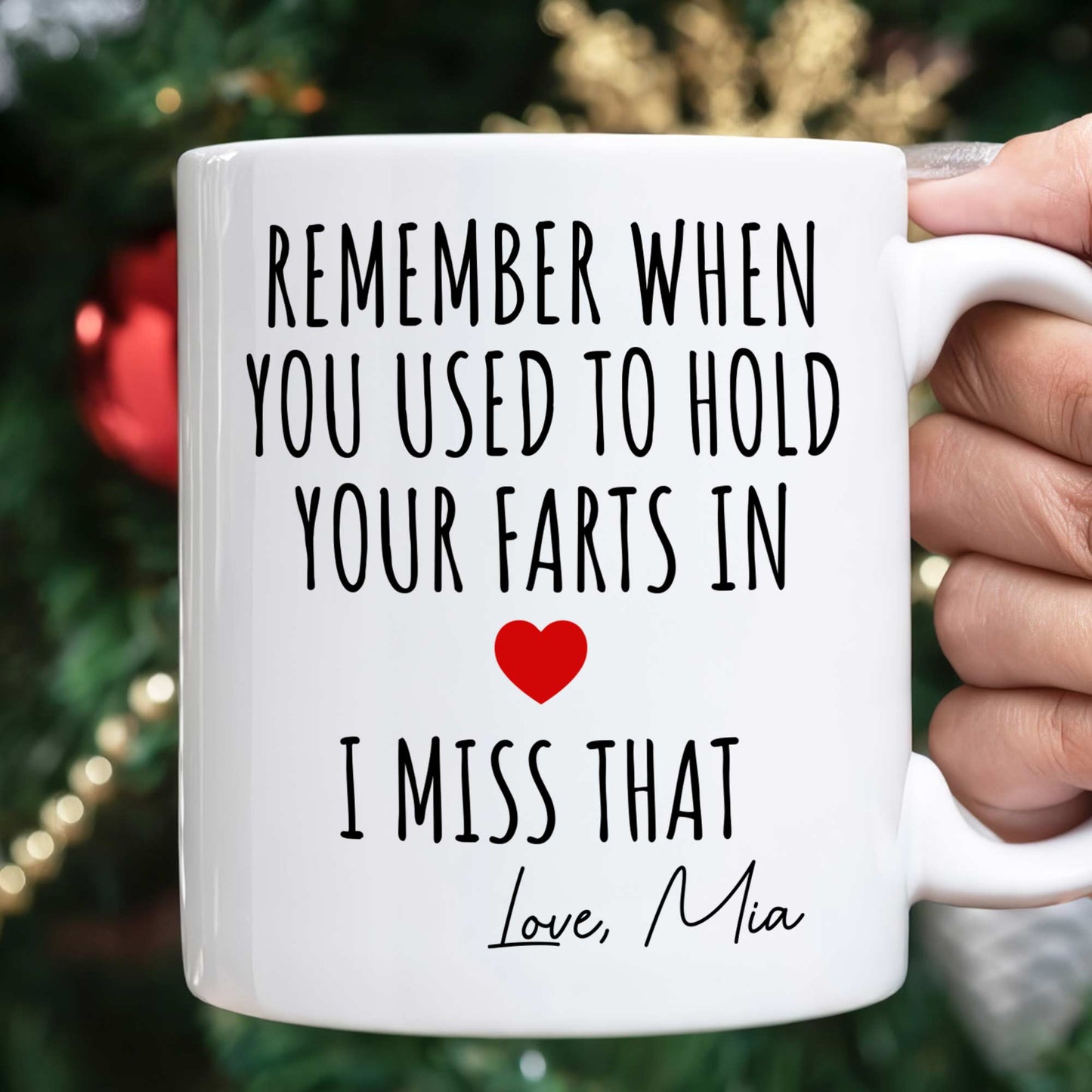 Remember When You Used To Hold Your Farts In - Personalized Mug