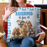 Reserve For The Dog - Personalized Pillow (Insert Included)