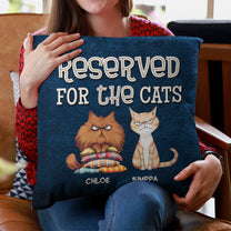 Reserved For The Cat - Personalized Pillow (Insert Included)