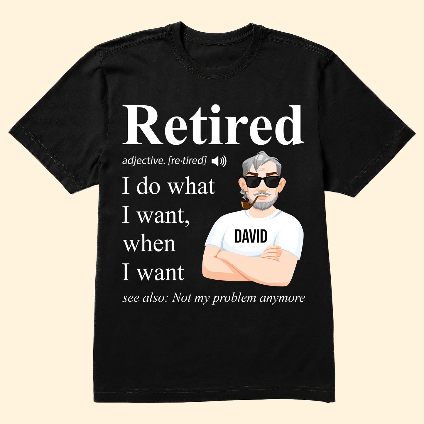 Retired Definition Happy Retirement - Personalized Shirt