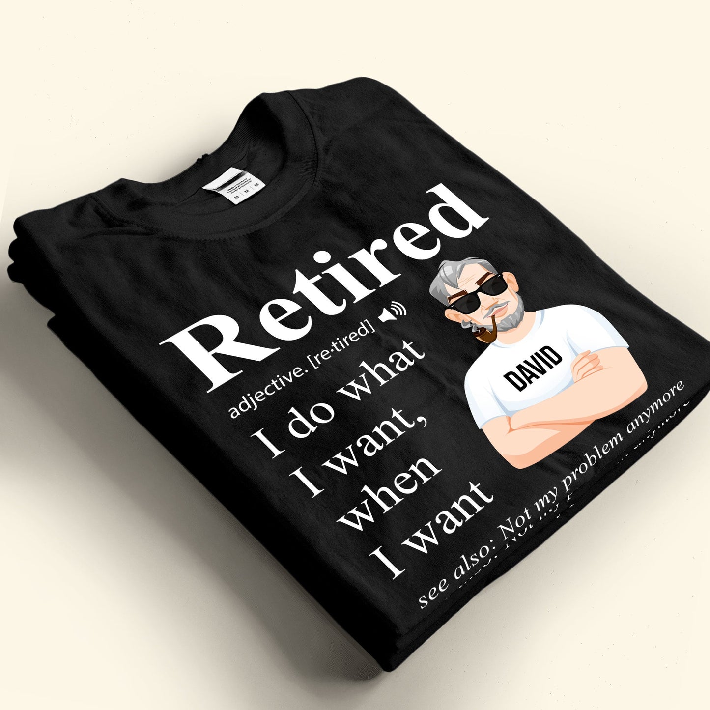 Retired Definition Happy Retirement - Personalized Shirt