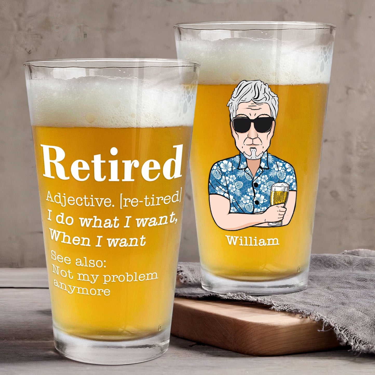 Retired Definition I Do What I Want When I Want - Personalized Beer Glass