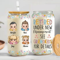 Retired Under New Management See Grandkids For Details - Personalized Clear Glass Cup