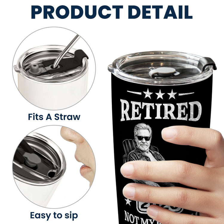 Retired_Not_My_Problem_Anymore_Custom_Photo_Sketch_Line_Art_Gift_For_Coworker_Boss_Personalized_Tumbler_Cup_6