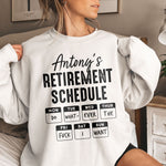 Retirement Schedule Do What Ever The Fck I Want - Personalized Shirt