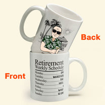 Retirement Weekly Schedule - Personalized Mug - Gift For Husband/Dad/Grandpa/Grandma