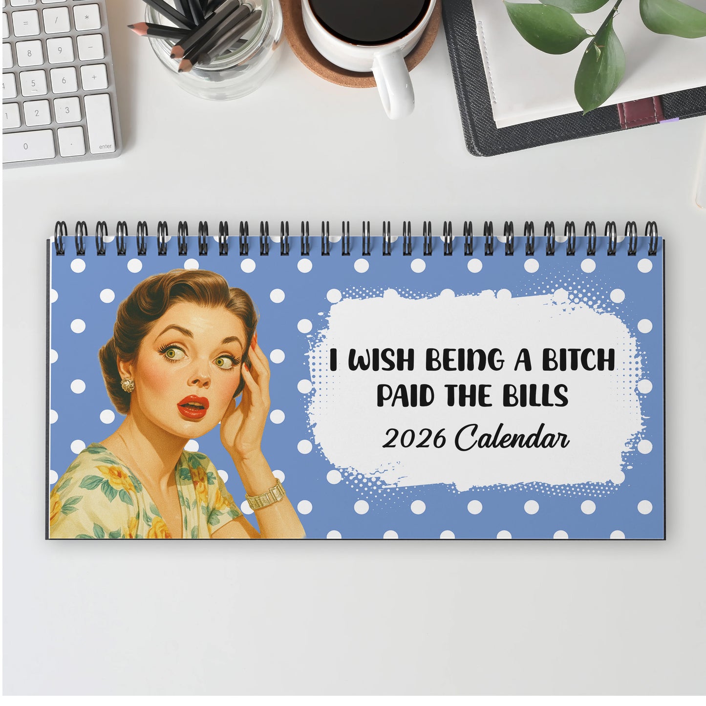 Retro Funny Sarcastic - Self Gift, Christmas Exchange Gift For Coworkers, Her, Him - Standing Desk Calendar 2026