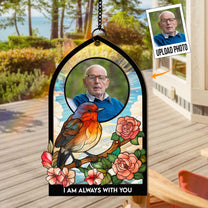 Robin I'm With You - Personalized Window Hanging Suncatcher Photo Ornament