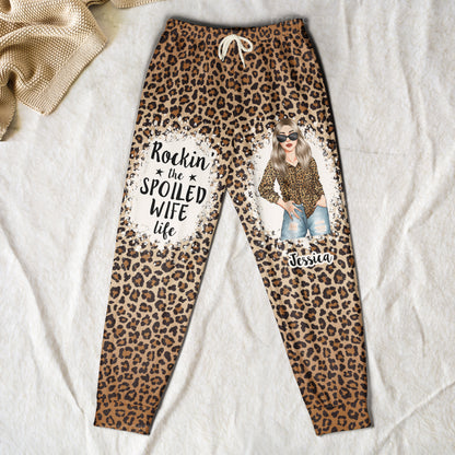 Rockin' The Spoiled Wife Life - Personalized Sweatpants