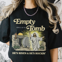 Empty Tomb For Easter Season - Personalized Shirt