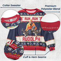 Run Run Rudolph - Hunting Christmas Gifts For Dad, Grandpa, Husband - Personalized Photo Ugly Sweater