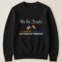 We The People Means Everyone - Shirt