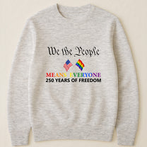 We The People Means Everyone - Shirt