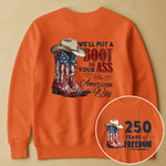 We'll Put A Boot In Your Ass The American Way - Shirt