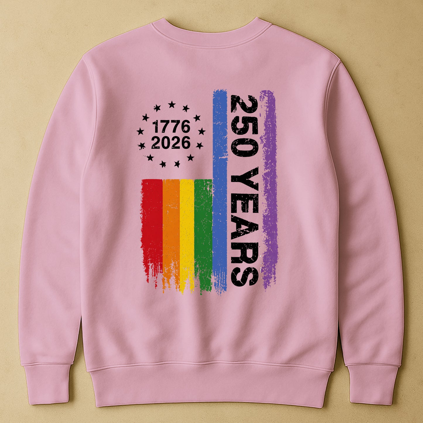 250 Years Of Freedom LGBTQ+ Edition - Shirt