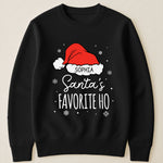Santa's Favorite Ho - Funny Exchange Christmas Gifts - Silly Xmas Shirt - Personalized Shirt