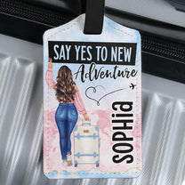 Say Yes To New Adventure - Personalized Luggage Tag