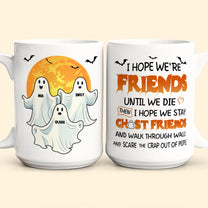 Scare The Crap Out Of People - Personalized Mug