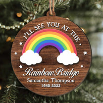 See You At The Rainbow Bridge - Personalized Wooden Ornament