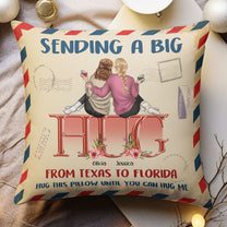 Sending A Big Hug - Personalized Pillow (Insert Included)